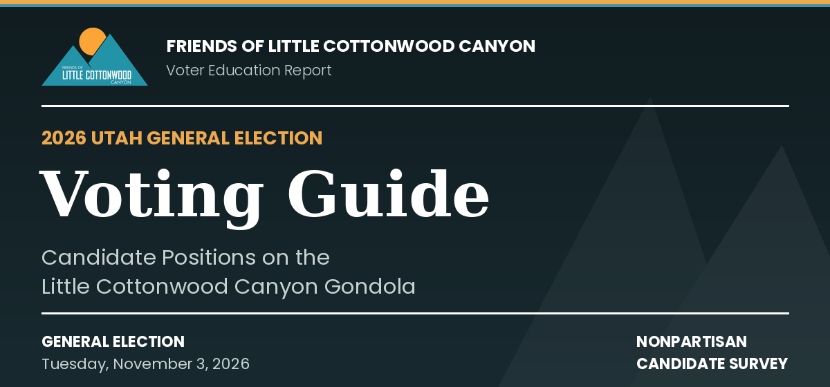 Utah General Election Voting Guide - Friends of Little Cottonwood Canyon